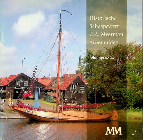 Historische Scheepswerf C.A. Meerman Arnemuiden
