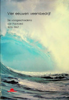 Driel, H. van - Vier eeuwen veembedrijf. De voorgeschiedenis van Pakhoed 1616-1967