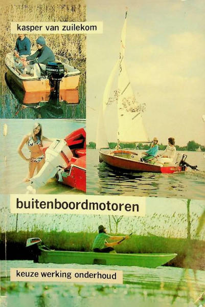 Buitenboordmotoren, keuze, werking, onderhoud