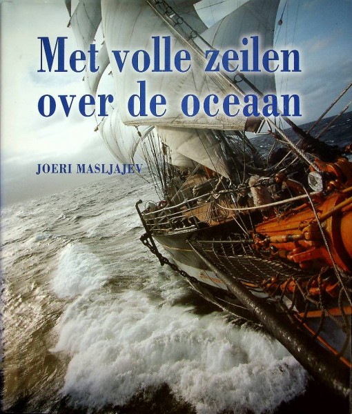 Met volle zeilen over de oceaan