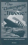 Hesse, H - Der Untergang der Titanic. Bericht eines Uberlebenden