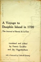 Clue, Bertet de la - A Voyage to Dauphin Island in 1720. The Journal of Bertet de la Clue