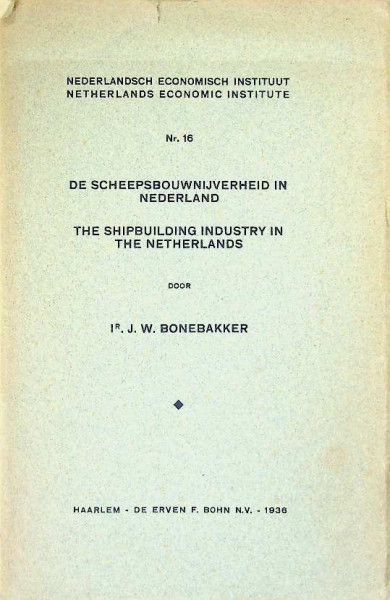 De Scheepsbouwnijverheid in Nederland