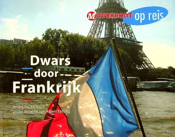 Motorboot op reis, dwars door Frankrijk