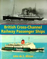 Winser, J. de S. - British Cross-Channel Railway Passenger Ships