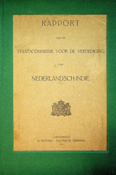 Rapport van de staatscommissie voor de verdediging van Nederlandsch-Indie