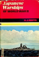 Watts, A.J. - Japanese Warships of World War II