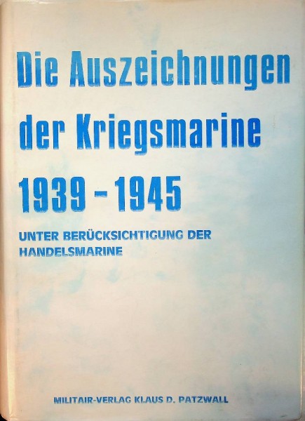 Die Auszeichnungen der Kriegsmarine 1939-1945 | Webshop Nautiek.nl
