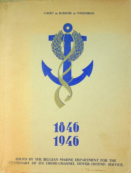 The Centenary of the Ostend-Dover Line 1846-1946