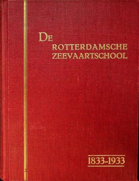 De Rotterdamsche zeevaartschool 1833-1933