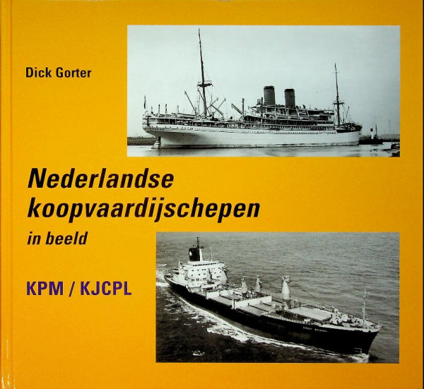 Nederrlandse Koopvaardijschepen in Beeld KPM / KJCPL
