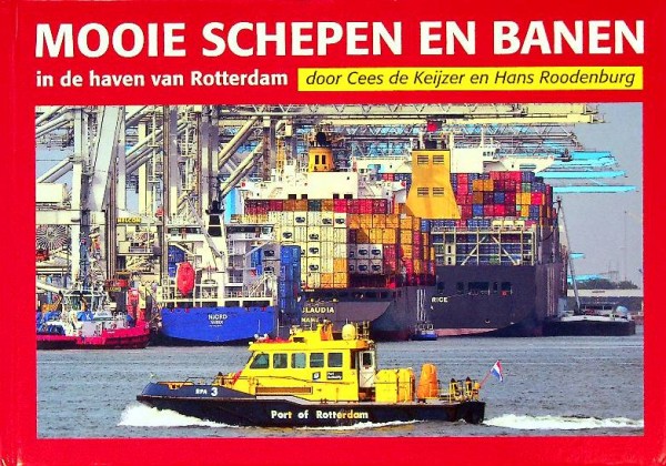 Mooie schepen en Banen in de haven van Rotterdam deel 4 | Webshop Nautiek.nl