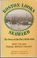 WPA - Boston Looks Seaward. The Story of the Port, 1630-1940