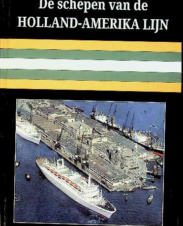 De Schepen van de Holland-Amerika Lijn