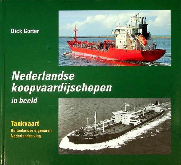 Nederlandse Koopvaardijschepen in beeld, Tankvaart 2, deel 14