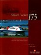 Cowsill, Miles and John Hendy - Steam Packet 175. The official anniversary book of the Isle of Man Steam Packet Company 1830-2005