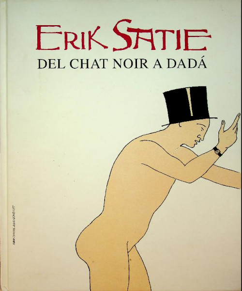 Erik Satie, Del Chat Noir A Dada