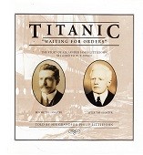 Littlejohn, Philip - Titanic Waiting for Orders. The Story of Alexander James Littlejohn Steward to W.T. Stead, told by his Grandson Philip Littlejohn