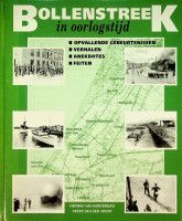 Amsterdam, H. van en P. van der Voort - Bollenstreek in Oorlogstijd. Opvallende gebeurtenissen, verhalen, anekdotes en feiten