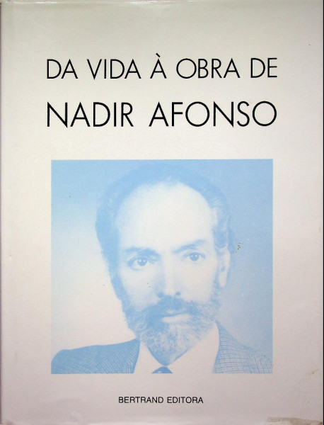 Da Vida a Obra Nadir Afonso