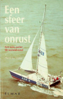  - Een sfeer van onrust. Een solo-zeiler de wereld rond