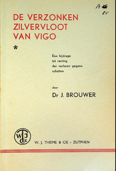 De Verzonken Zilvervloot van Vigo