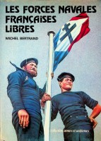 Bertrand, Mitchell - Les Forces Navales Francaises Libres