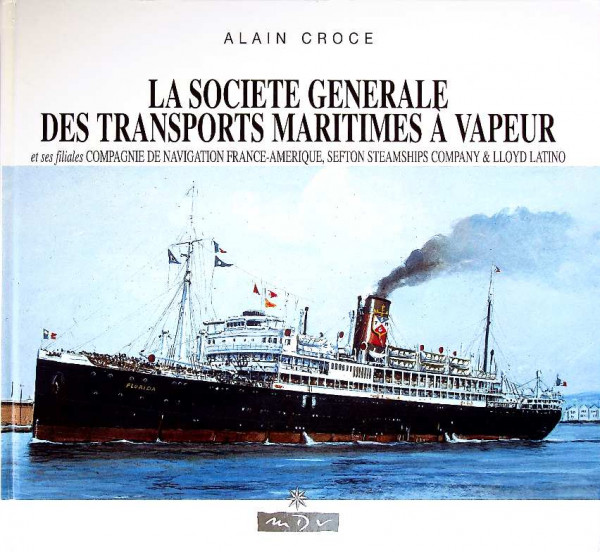 La Societe Generale Des Transports Maritimes a Vapeur