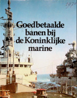 Voorvertoning: Brochure goedbetaalde banen bij de Koninklijke Marine 1976 Voorvertoning: Brochure goedbetaalde banen bij de Koninklijke Marine 1976
