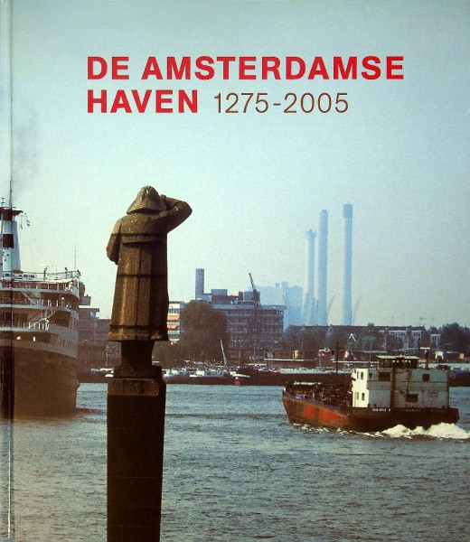 De Amsterdamse Haven 1275-2005