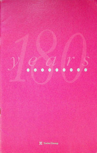 Swire Group 180 Years, 1816-1996