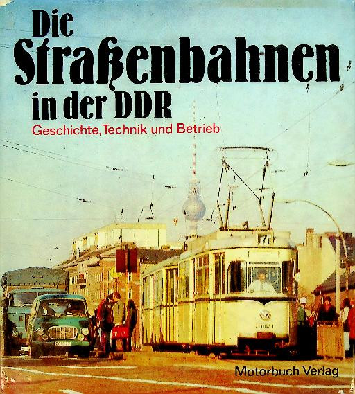 Die Strassenbahnen in der DDR