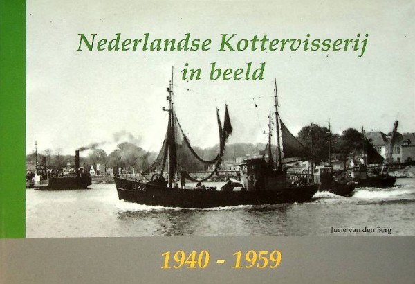 Nederlandse kottervisserij in beeld 1940-1959